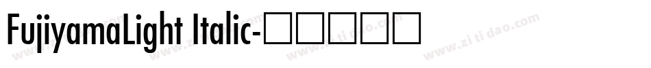 FujiyamaLight Italic字体转换
